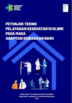 PETUNJUK TEKNIS  PELAYANAN KESEHATAN DI KLINIK PADA MASA  ADAPTASI KEBIASAAN BARU